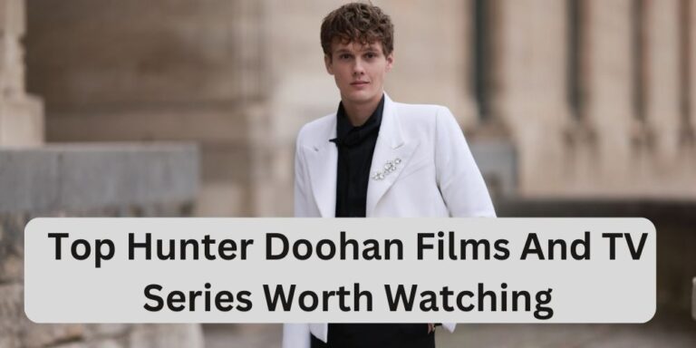 The Rising Star: Hunter Doohan’s Journey in Movies and TV Shows
